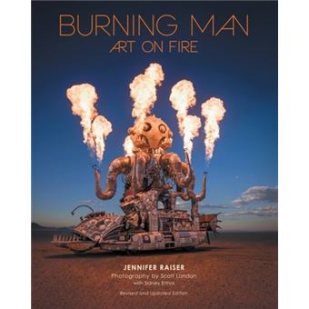 Burning Man: Art On Fire : Revised And Updated Edition - 1