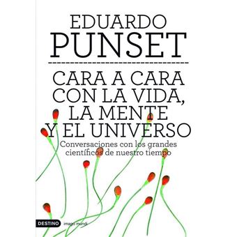 Cara a cara con la vida, la mente y el universo