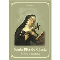 Santa Rita de Cássia: Novena e Biografia