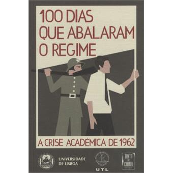 100 Dias que Abalaram o Regime