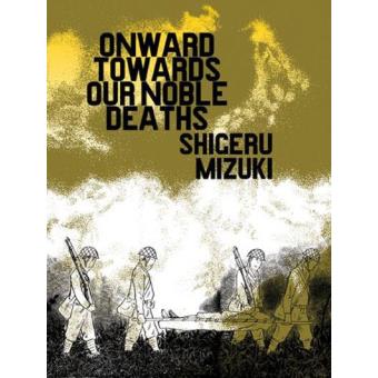 Onward Towards Our Noble Deaths