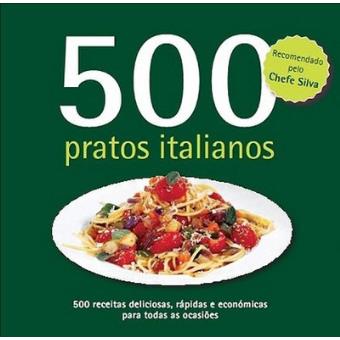 500 Receitas: Pratos Italianos