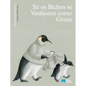 Se os Bichos se Vestissem como Gente