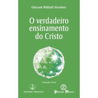 O Verdadeiro Ensinamento do Cristo - 1