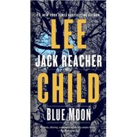 Blue Moon - A Jack Reacher Novel