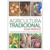 Agricultura Tradicional: Guia Prático