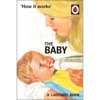 How it Works: The Baby