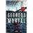 Saga Mortal - Livro 1: Segredo Mortal