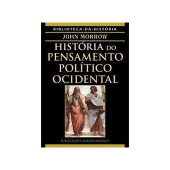 História Do Pensamento Político Ocidental - JOHN MORROW - Compra Livros ...