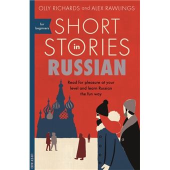 Short Stories in Russian for Beginners : Read for pleasure at your level, expand your vocabulary and learn Russian the fun way! - 1