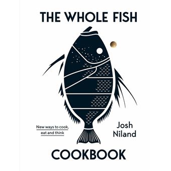 The Whole Fish Cookbook