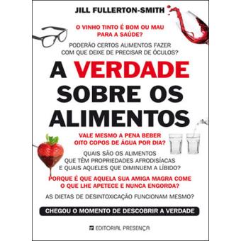 A Verdade Sobre os Alimentos