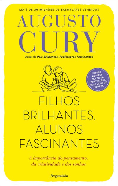 Filhos Brilhantes, Alunos Fascinantes - Brochado - Augusto Cury ...