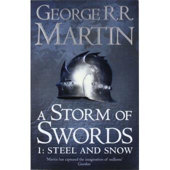 A Storm of Swords Vol 1: Steel and Snow
