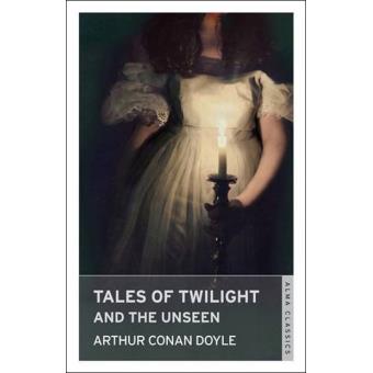 Tales of Twilight and the Unseen