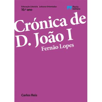 Leituras Orientadas: Crónica de D. João I, de Fernão Lopes - 10º Ano
