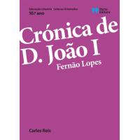 Leituras Orientadas: Crónica de D. João I, de Fernão Lopes - 10º Ano
