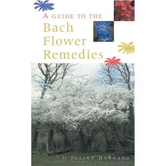 A Guide To The Bach Flower Remedies
