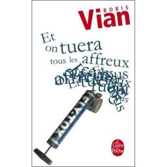 Et On Tuera Tous Les Affreux