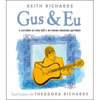 Gus & Eu - A História do Meu Avô e da Minha Primeira Guitarra