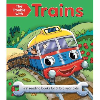 The Trouble with Trains First Reading Books for 3 to 5 Year Olds ...