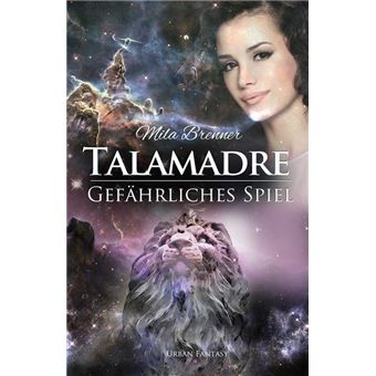 Talamadre gefahrliches spiel