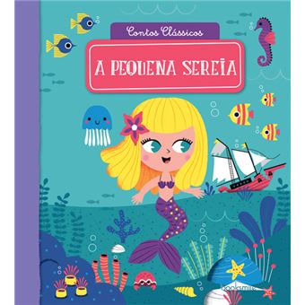 Contos Clássicos - Livro 11: Pequena Sereia