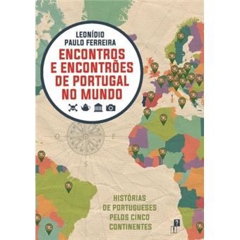 Encontros e Encontrões de Portugal no Mundo