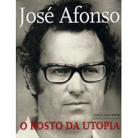 Jose Afonso, o Rosto da Utopia