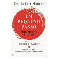 Um Pequeno Passo Pode Mudar a Sua Vida