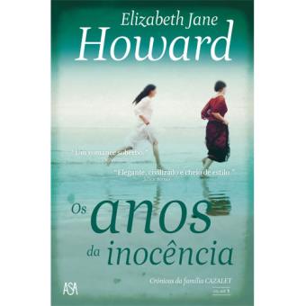 As Crónicas da Família Cazalet - Livro 1: Os Anos da Inocência