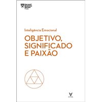 Objetivo, Significado e Paixão