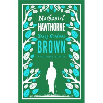 Young Goodman Brown and Other Stories