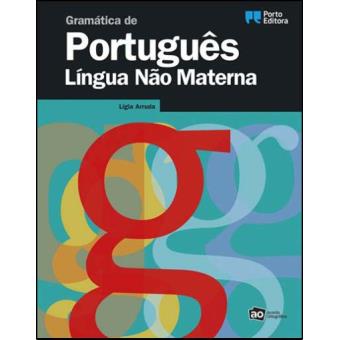 Gramática de Português Língua Não Materna - Níveis A1 e A2 - Porto Editora