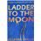 Ladder To The Moon_0