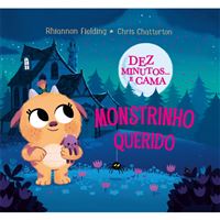 Dez Minutos...e Cama, Monstrinho Querido