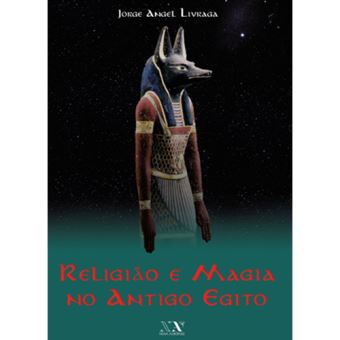 Religião e Magia no Antigo Egipto