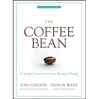 The Coffee Bean : A Simple Lesson to Create Positive Change