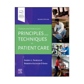 Pierson and Fairchild's Principles & Techniques of Patient Care ...