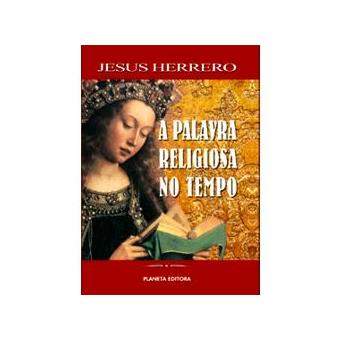 A Palavra Religiosa no Tempo - Para uma nova leitura da Bíblia