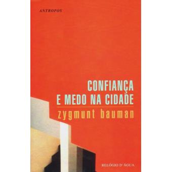 Confiança e Medo na Cidade