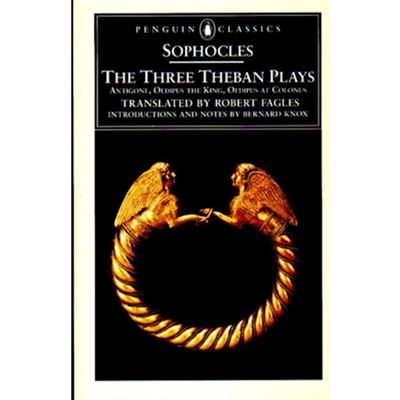 The Three Theban Plays: Antigone; Oedipus the King; Oedipus at Colonus  (English Edition) - eBooks em Inglês na