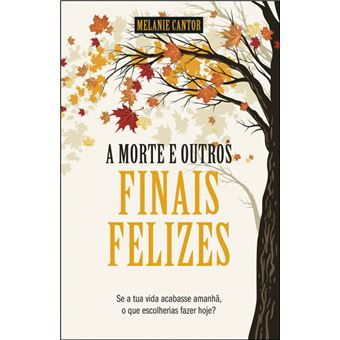 A Morte e Outros Finais Felizes