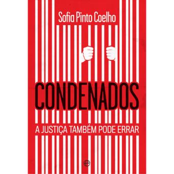 Condenados - A Justiça Também Pode Errar