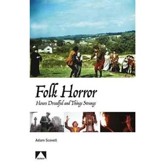 Folk Horror - Adam Scovell - Compra Livros Na Fnac.pt