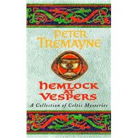 Hemlock at Vespers: Sister Fidelma Mysteries Book 9