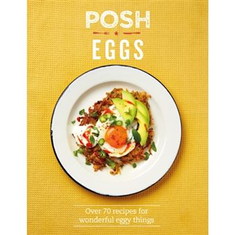 Posh eggs