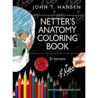 Download Netter's Anatomy Coloring Book - John T. Hansen, HANSEN, JOHN T. - Compra Livros na Fnac.pt