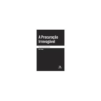 A Procuração Irrevogável