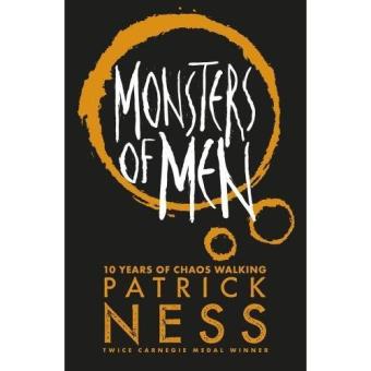 Chaos Walking - Book 3: Monsters of Men